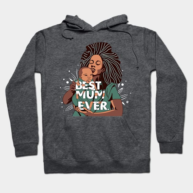 Best Mum Ever Hoodie by Graceful Designs